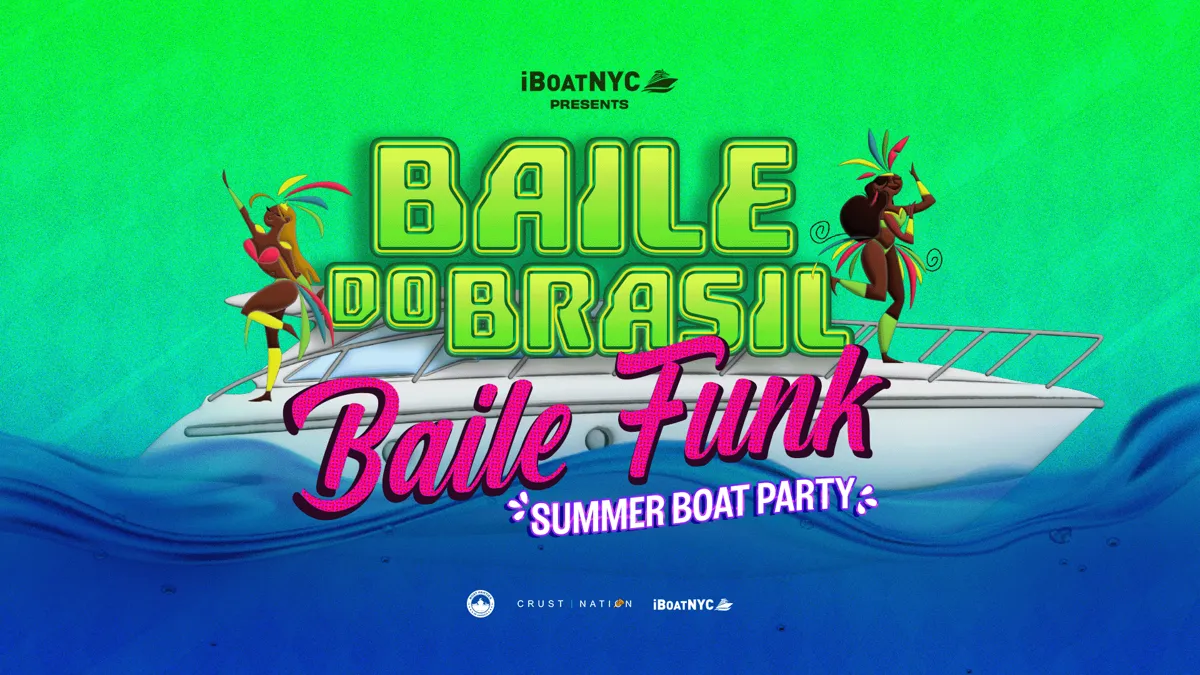 BAILE DO BRASIL - Labor Day Brazilian Boat Party Yacht Cruise at Pier 78 at Hudson River Park flyer