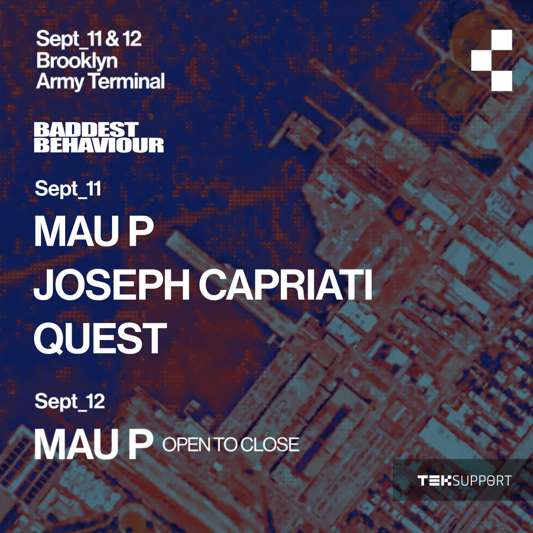 Teksupport: Mau P (Saturday) SOLD OUT at Brooklyn Army Terminal flyer