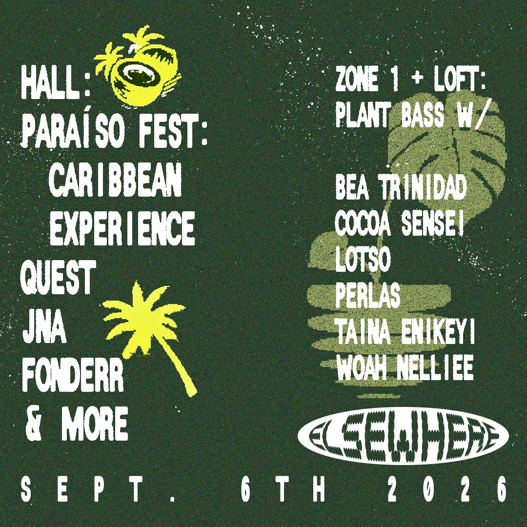 Paraíso Fest: Caribbean Experience (Hall) / Plant Bass (Zone One + Loft) at Elsewhere flyer