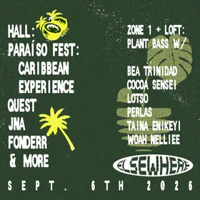 Paraíso Fest: Caribbean Experience (Hall) / Plant Bass (Zone One + Loft) at Elsewhere flyer