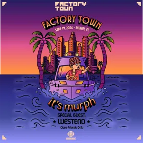 it's murph at Factory Town flyer