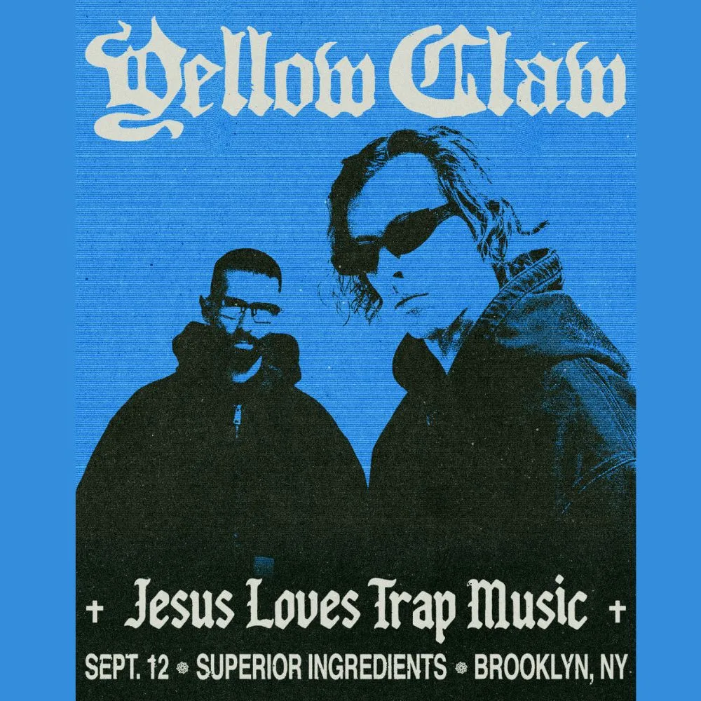 Superior Ingredients 9/12: Yellow Claw in THE ROOM at Superior Ingredients flyer