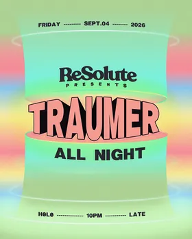 ReSolute presents: Traumer All-Night Long at H0L0 flyer