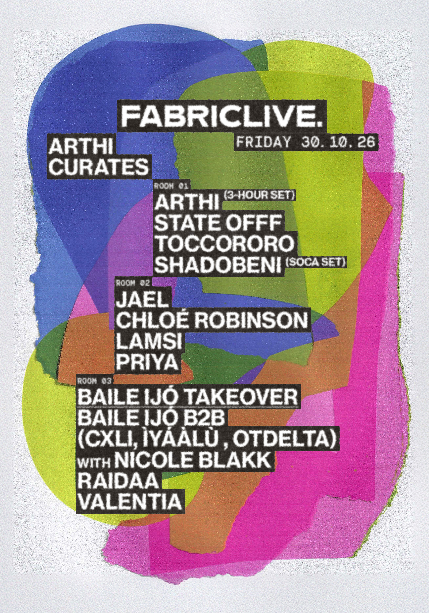 FABRICLIVE: Arthi, Chloé Robinson, JAEL, LAMSI, DJ Priya, State OFFF, TOCCORORO at fabric London flyer