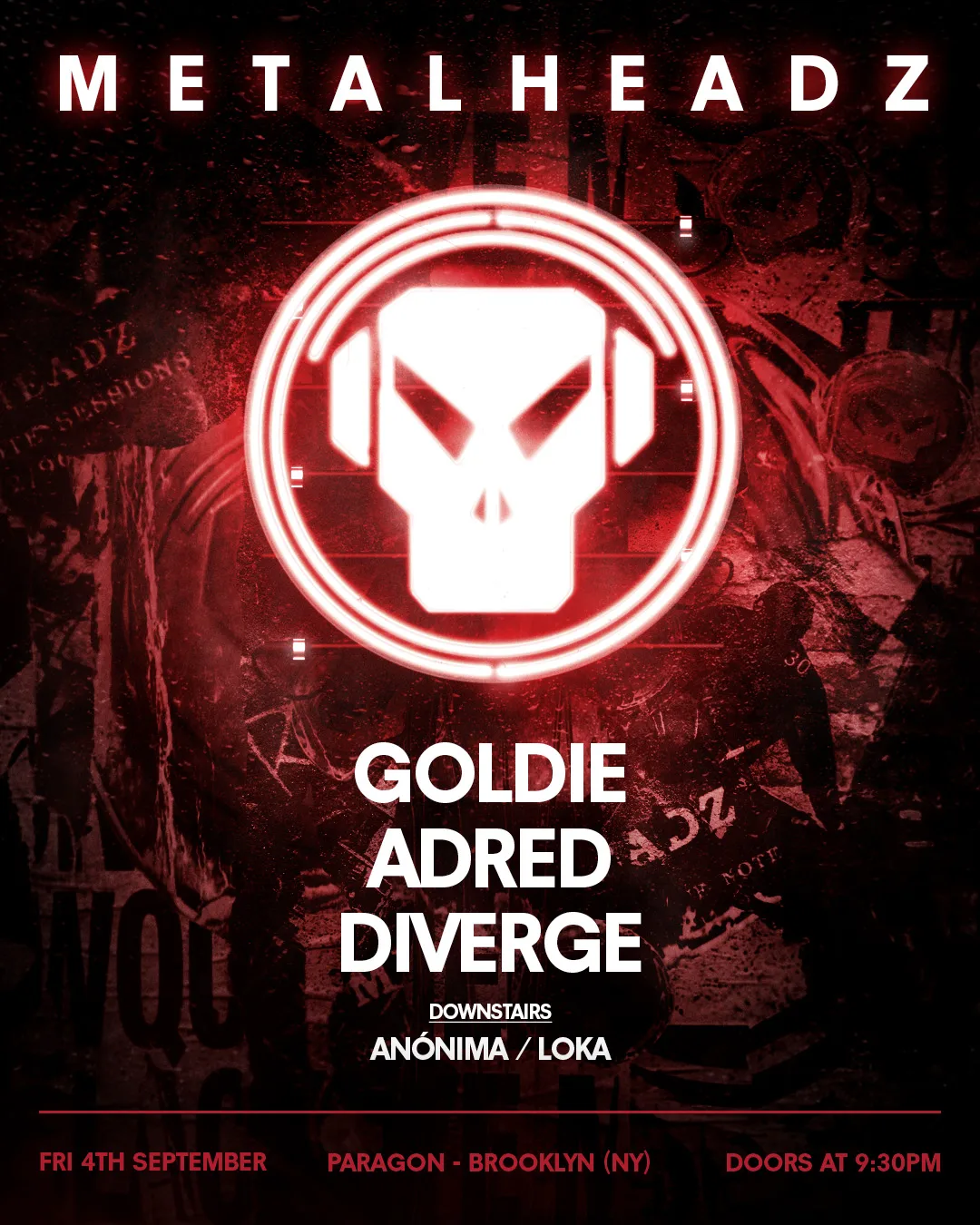 METALHEADZ: Goldie, Adred, Diverge + Anónima, LOKA at Paragon flyer