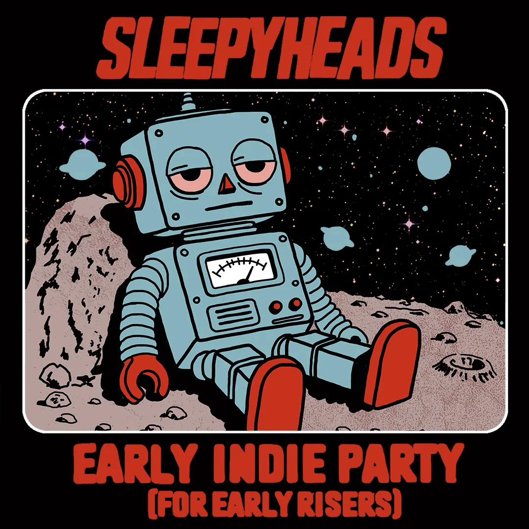 SLEEPYHEADS [EARLY INDIE DANCE PARTY] at DROM flyer