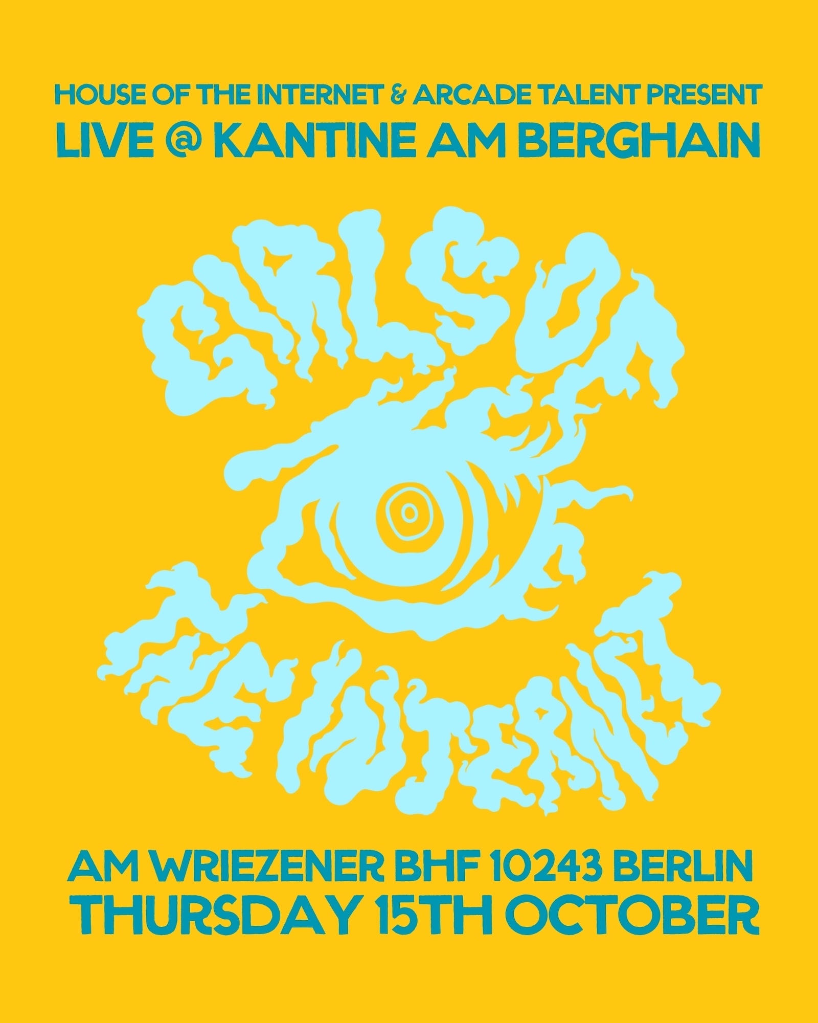 Girls of the Internet (Live) at Kantine am Berghain flyer
