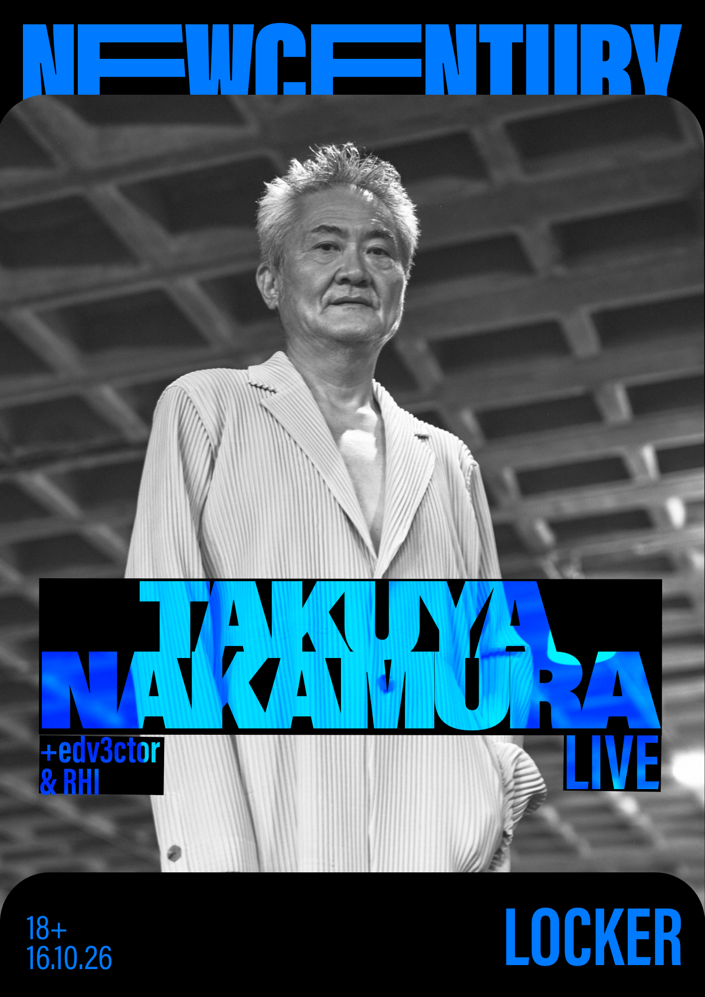 Takuya Nakamura (Live), edv3ctor & RHI at New Century Locker flyer