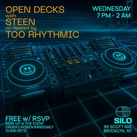 Open Decks with STEEN and Too Rhythmic [Full Venue Edition] at SILO flyer