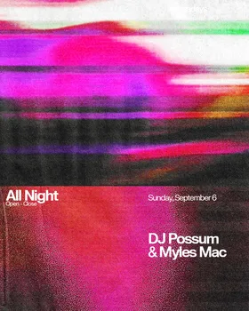 Sunday Night: DJ Possum & Myles Mac All Night at Nowadays flyer