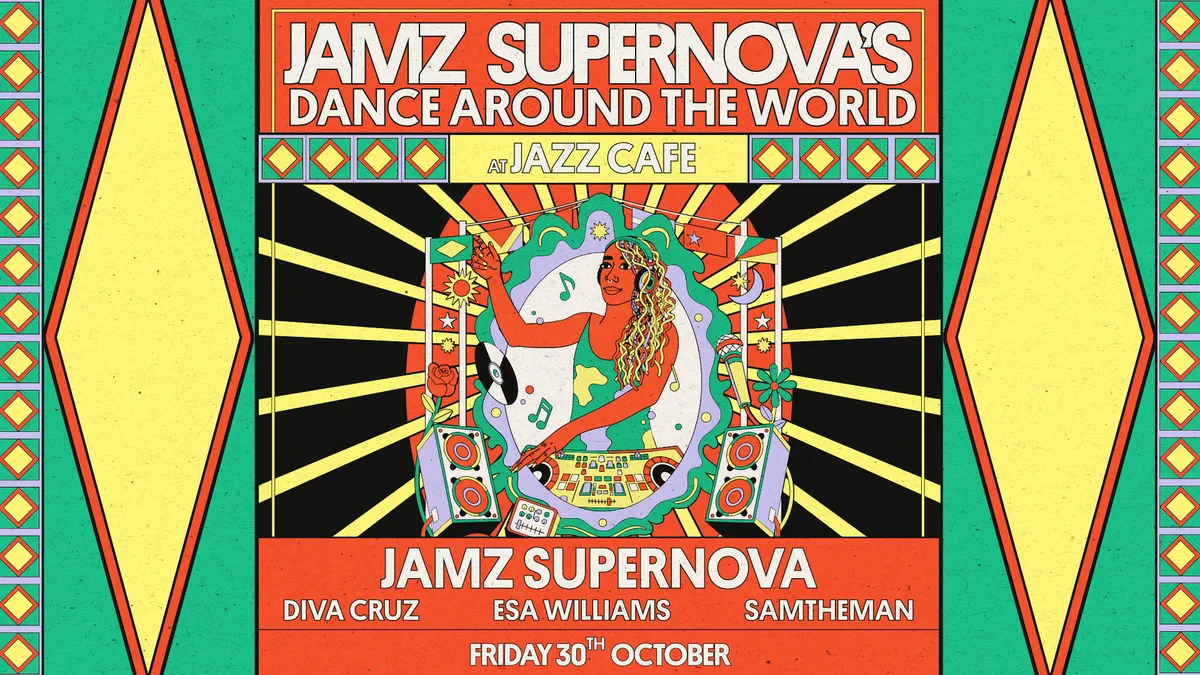 Jamz Supernova's Dance Around The World at Jazz Cafe at Jazz Cafe flyer