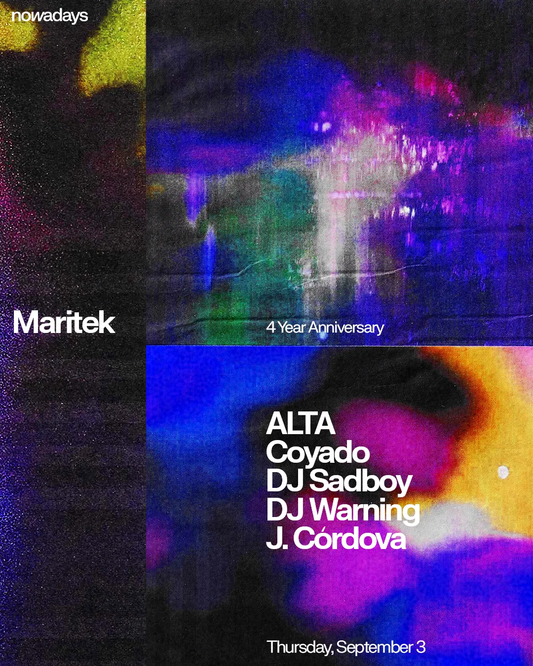 Maritek: 4 Year Anniversary with ALTA, Coyado, DJ Sadboy, Dj Warning, J. Córdova at Nowadays flyer