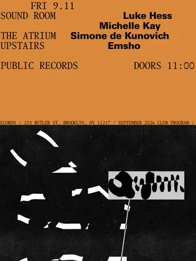 Luke Hess, Michelle Kay / Simone de Kunovich / Emsho at public records flyer