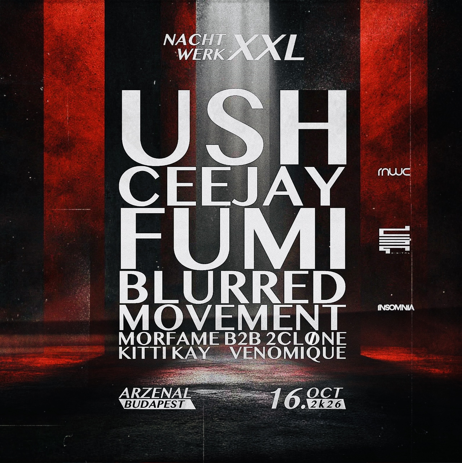 Nachtwerk XXL Pres: USH I FUMI I CEEJAY I BLURREDMOVEMENT at Arzenal flyer