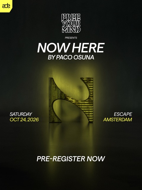 Paco Osuna x Now Here ADE at Escape flyer