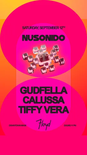 NUSONIDO: GUDFELLA + Calussa at Floyd Miami flyer