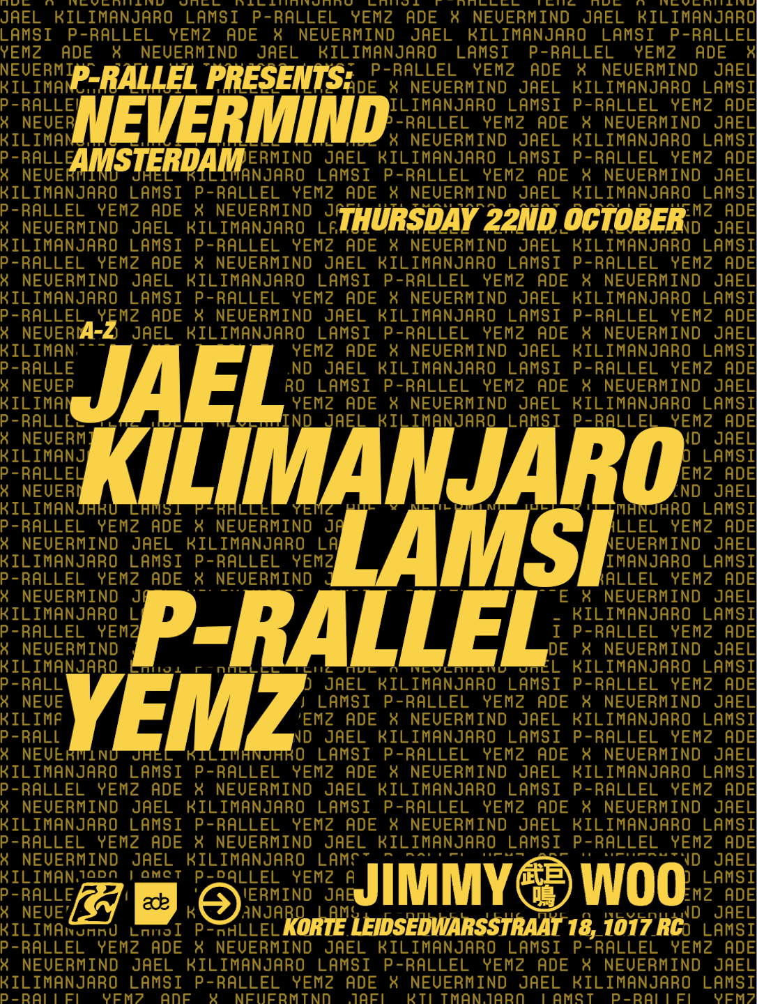P-rallel presents NEVERMIND at Jimmy Woo flyer