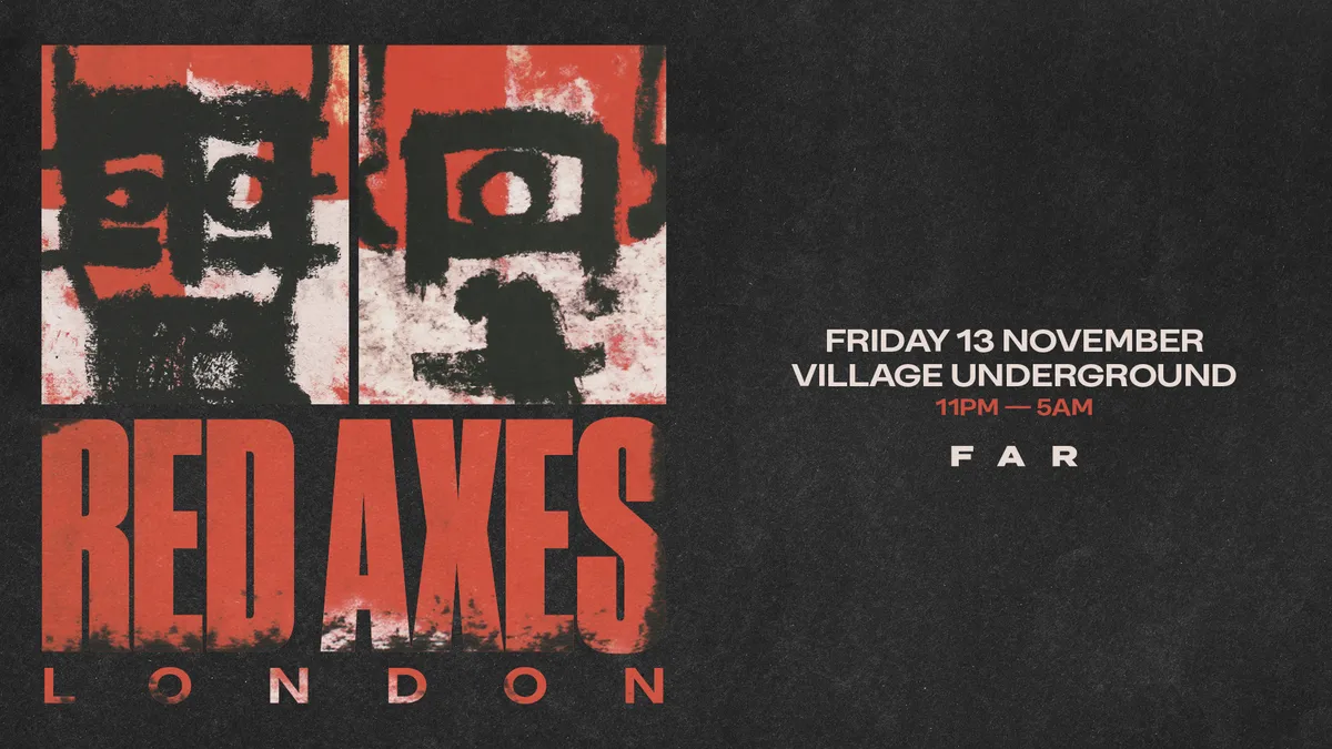 Red Axes - Village Underground at Village Underground flyer