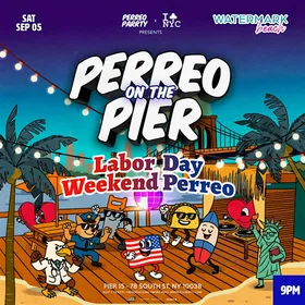 #1 Labor Day Weekend Perreo - Perreo On The Pier at Watermark flyer