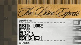 The Disco Express: Roland & Brother Rich, Bustin' Loose, Birdee - Dead Letter No.9 at Dead Letter No. 9 flyer