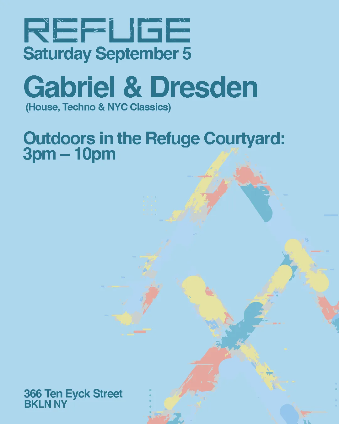 Refuge Saturday Daytime: Gabriel & Dresden at Refuge flyer