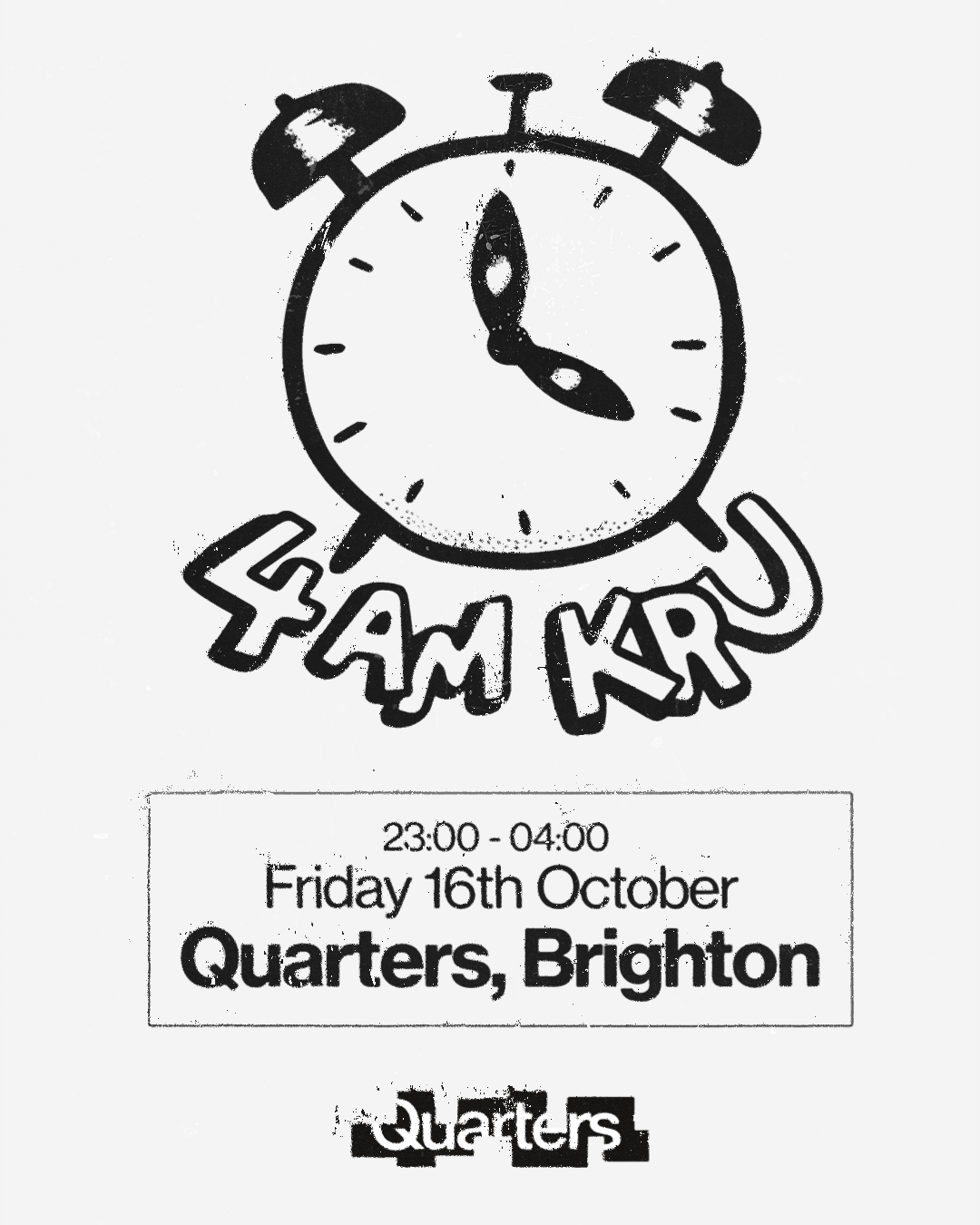 4am Kru + Jolie P + more TBA at Quarters flyer