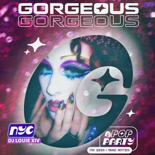 Gorgeous Gorgeous at The Sultan Room flyer
