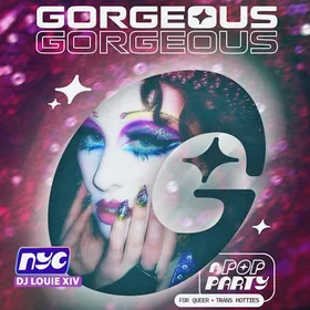Gorgeous Gorgeous at The Sultan Room flyer