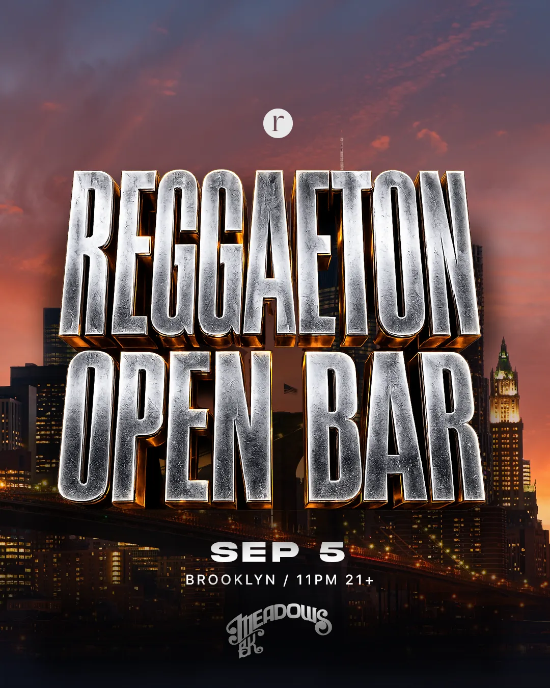 REGGAETON OPEN BAR (21+) at The Meadows flyer
