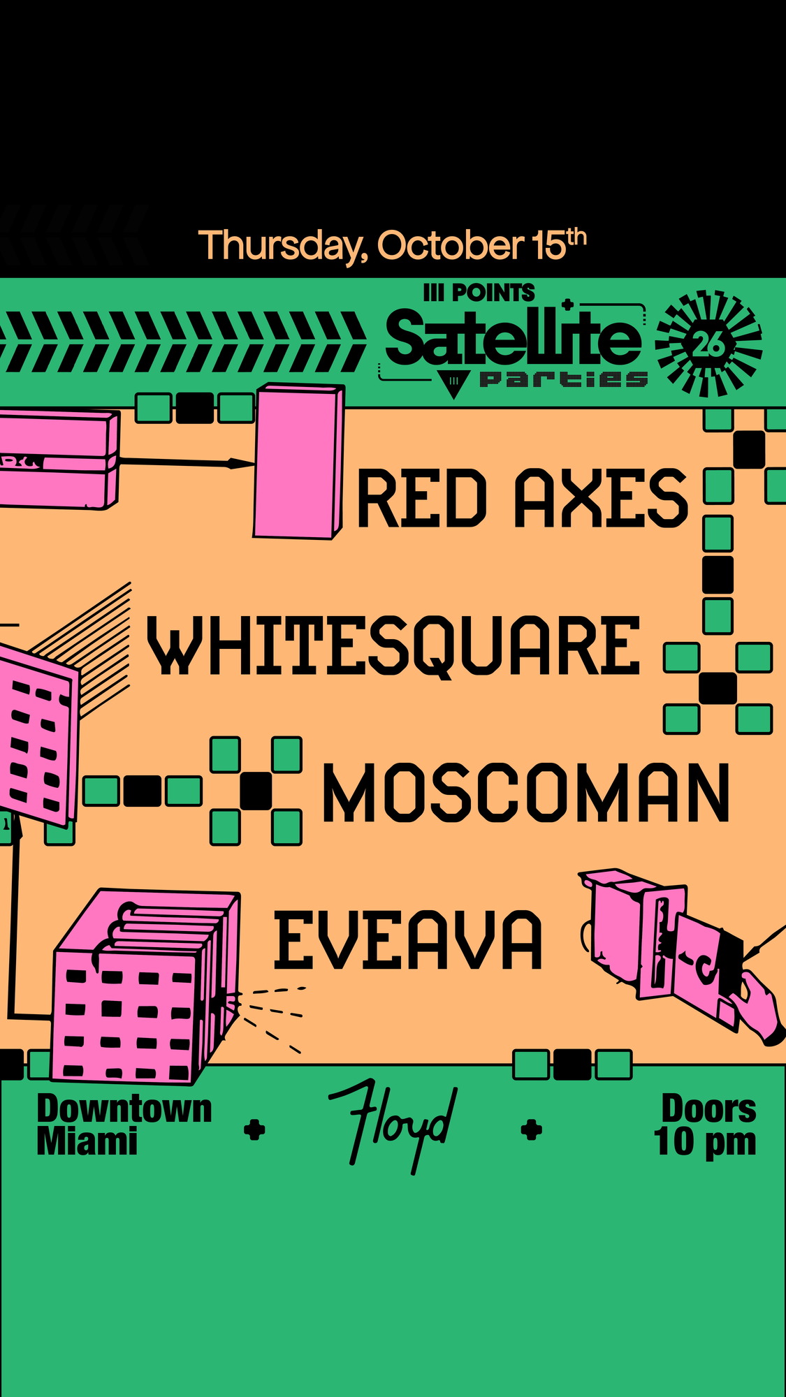 Satellite: Moscoman, Red Axes, & Whitesquare at Floyd Miami flyer