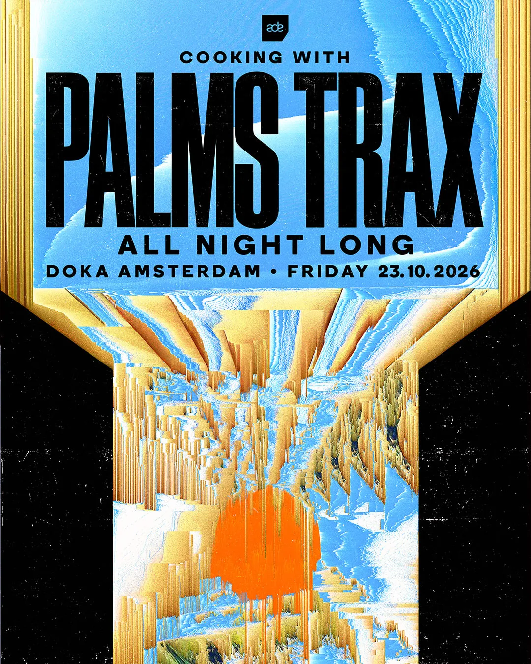 Cooking with Palms Trax x Doka Studio [ADE] (SOLD OUT) at Doka flyer