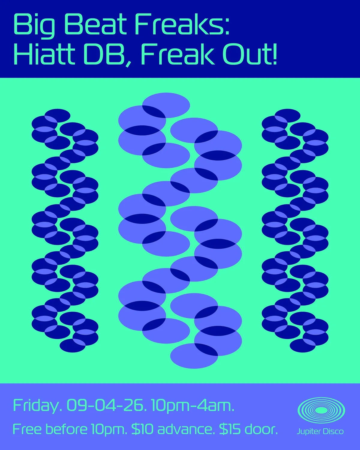 Big Beat Freaks: Hiatt dB, Freak Out at Jupiter Disco flyer