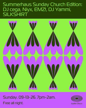 Summerhaus Sunday Church Edition: DJ cega, Niyx, EMZ!, DJ Yammi, silkshirt at Jupiter Disco flyer