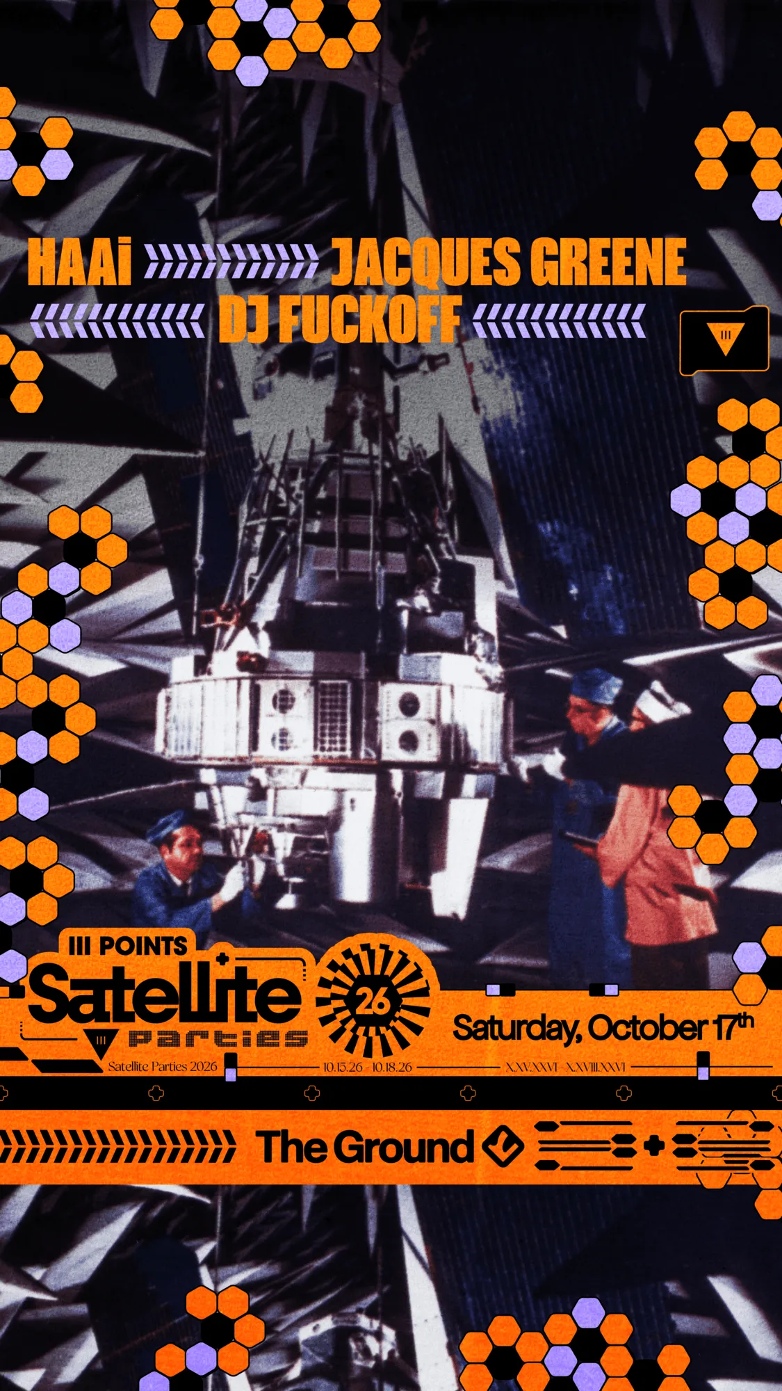 Satellite: HAAi, Jacques Greene, & DJ Fuckoff at CLUB SPACE flyer