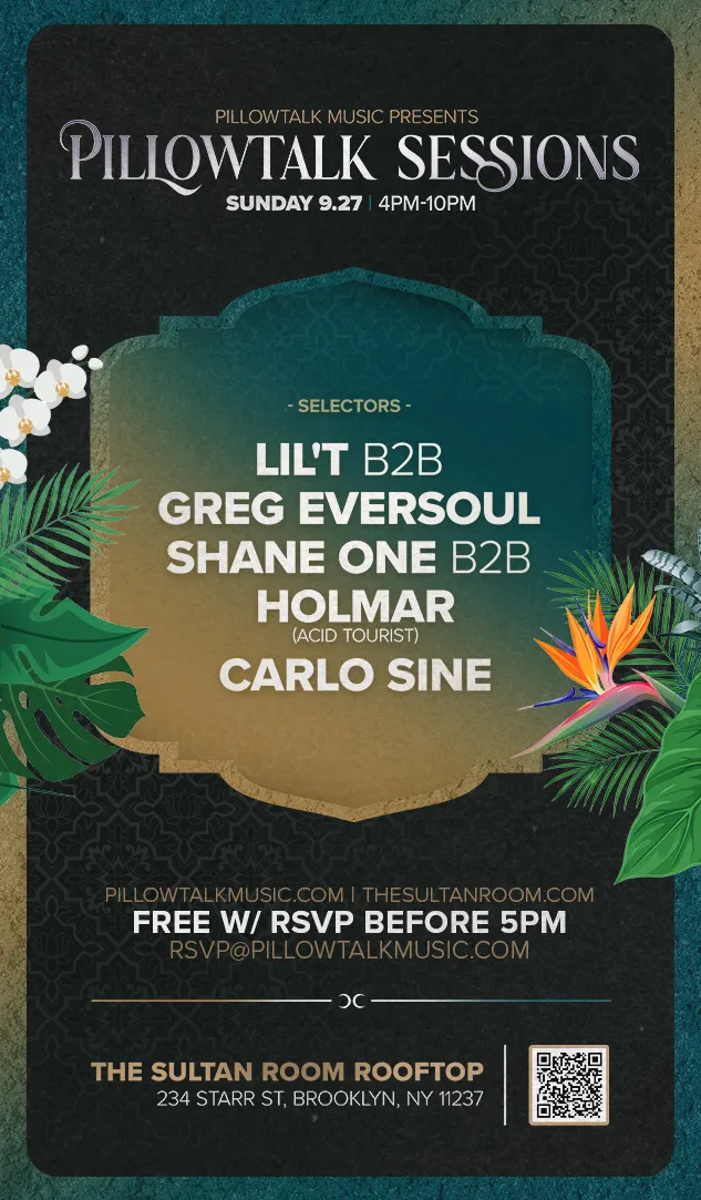PillowTalk Sessions with Lil'T B2B Greg Eversoul, Shane One B2B Holmar, Carlo Sine at The Sultan Room flyer