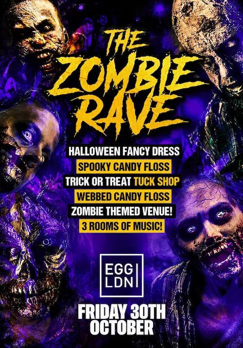 Halloween Special - The Zombie Rave at Egg London Nightclub flyer