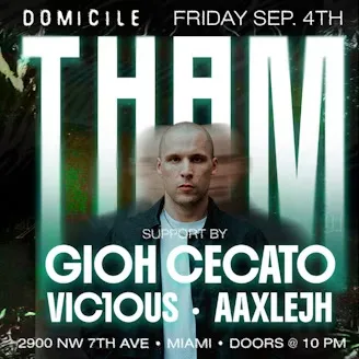 Friday Labor Day Weekend THAM Miami Debut at Domicile flyer