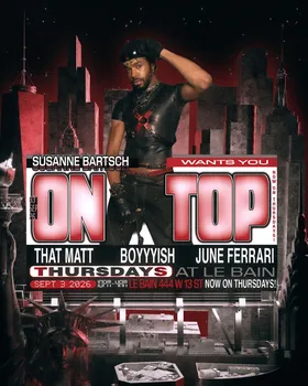 ON TOP by Susanne Bartsch at Le Bain flyer