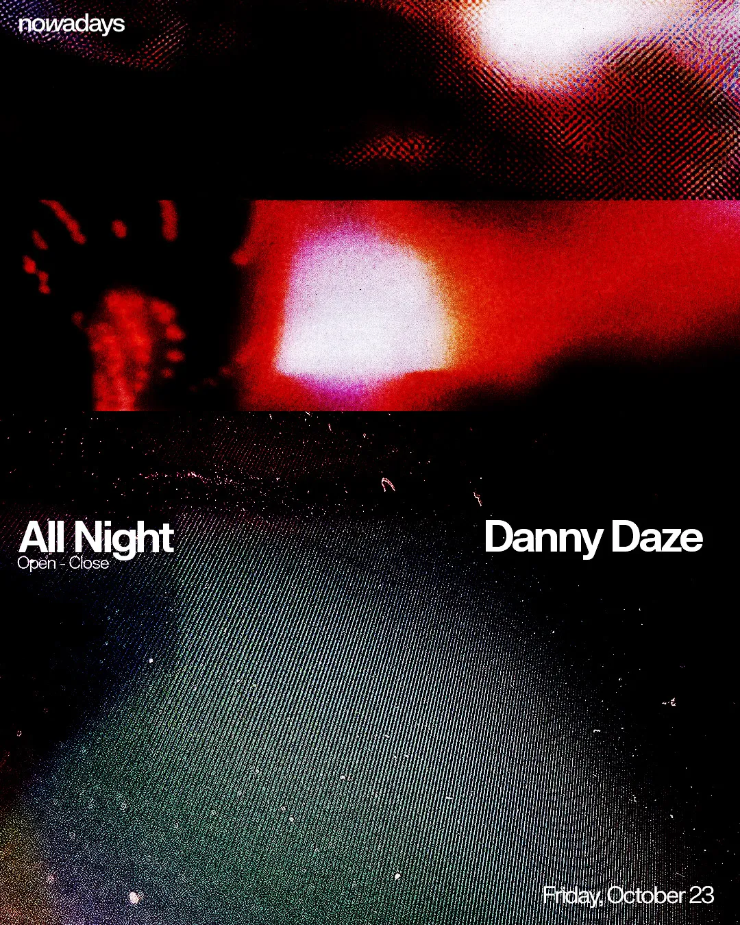 Danny Daze All Night at Nowadays flyer