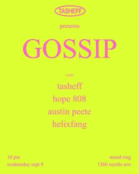 Tasheff presents GOSSIP at Mood Ring flyer