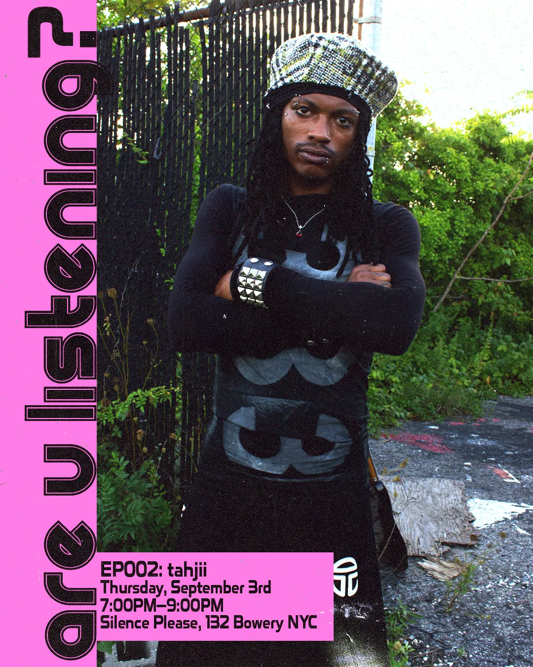 ARE U LISTENING? EP.002: tahjii at Silence Please flyer