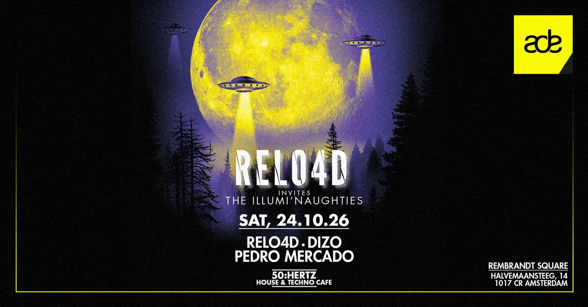 RELO4D invites : The Illumi'Naughties at TBA - 50:Hertz - House & Techno café flyer