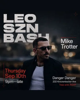 Leo Szn Bash W/ Mike Trotter at Danger Danger flyer
