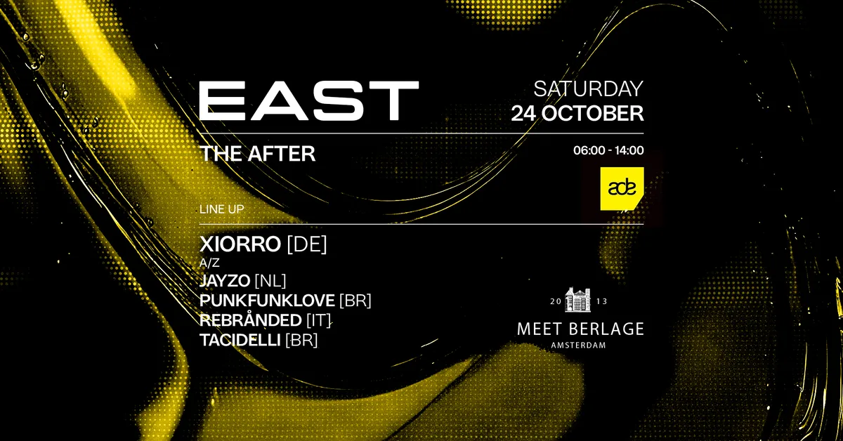 EAST Techno Collective - Afterhours [ADE] at Meet Berlage flyer