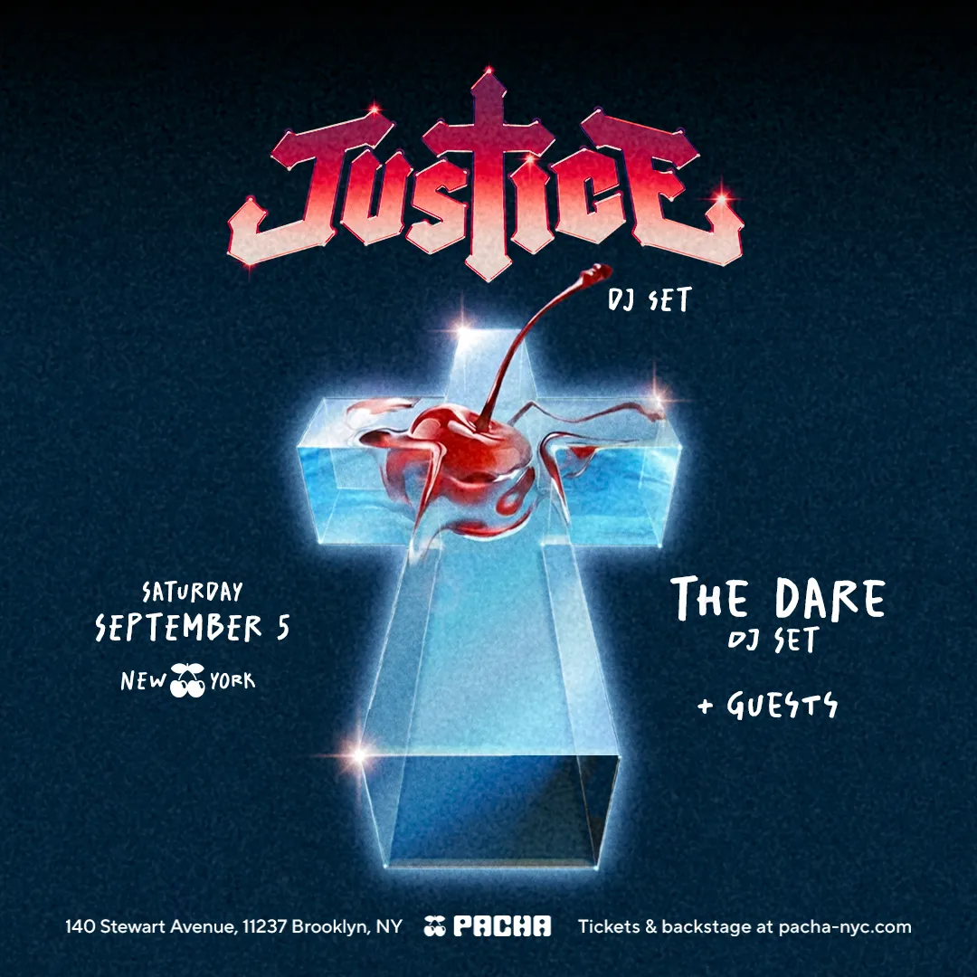 Justice (DJ Set), The Dare (DJ Set) + Guests at Pacha New York flyer