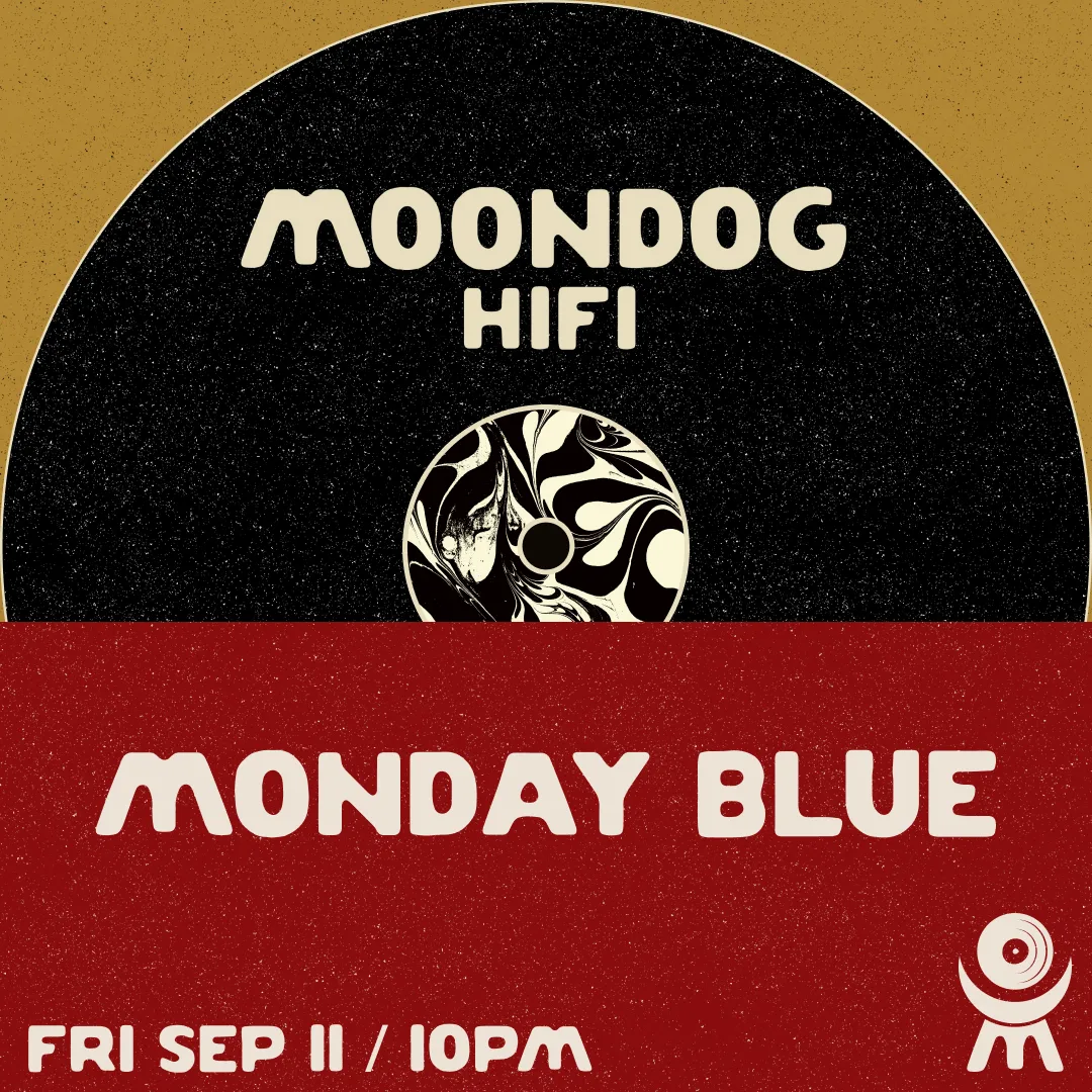 Monday Blue at Moondog Hifi flyer