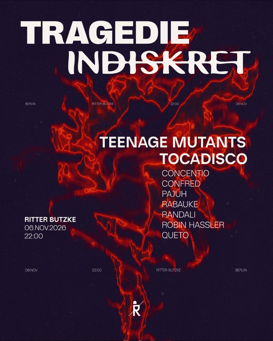 TRAGEDIE x INDISKRET at Ritter Butzke flyer