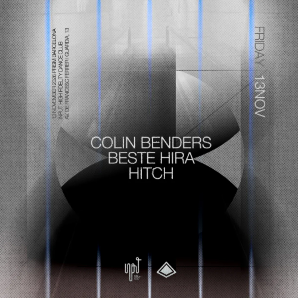 PRISM pres Colin Benders live & Beste Hira at INPUT - High Fidelity Dance Club flyer