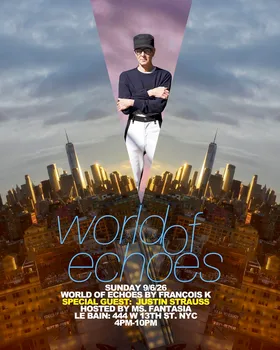 WORLD OF ECHOES with Justin Strauss at Le Bain flyer