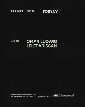 OMAR LUDWIG / LELEPARISSAN at MAD Radio NYC flyer
